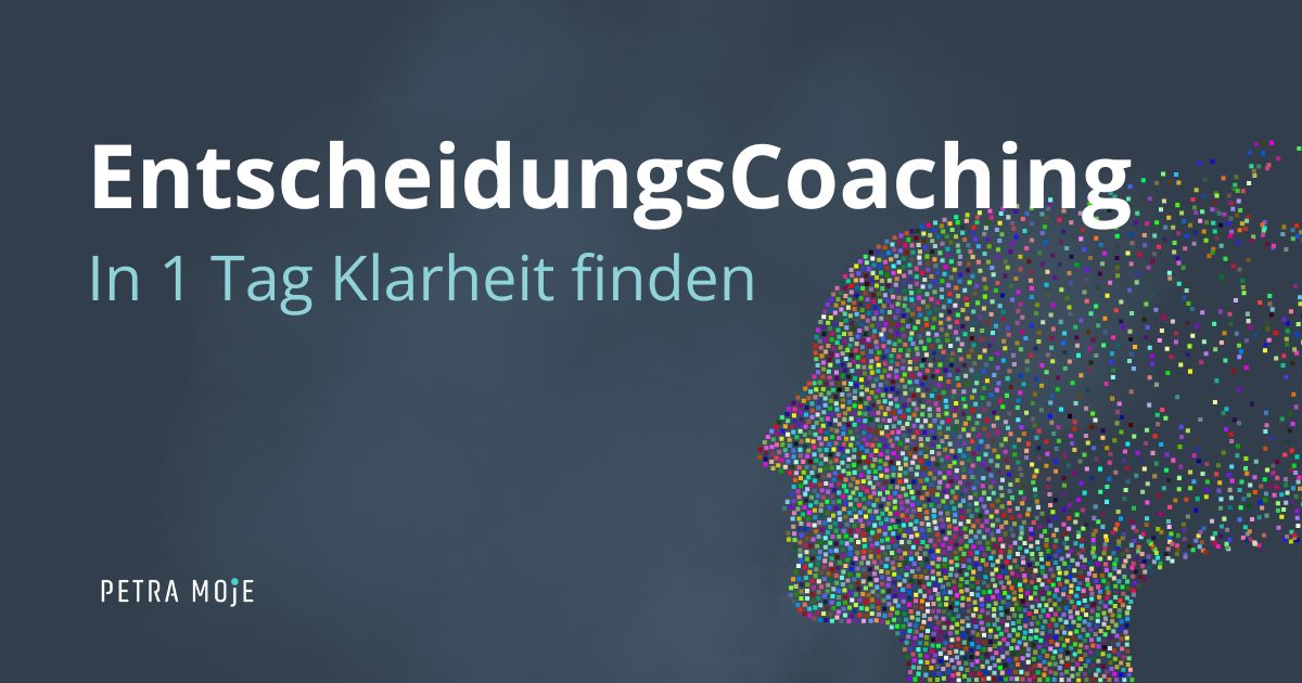 Entscheidungscoaching: In 1 Tag Klarheit finden