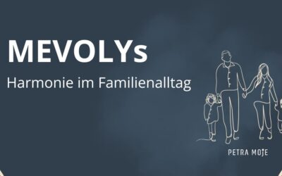 Harmonie im Familienalltag – durch MEVOLYs