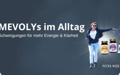 MEVOLYs im Alltag: Schwingungen für mehr Energie & Klarheit