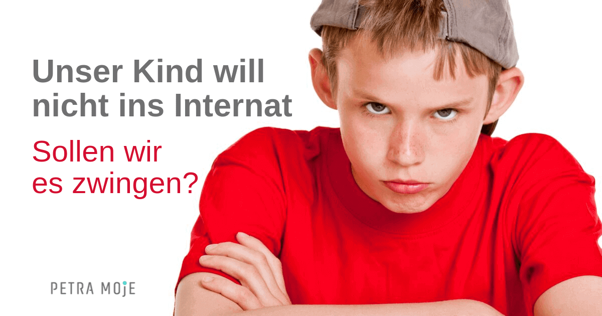 Unser Kind will nicht ins Internat – Sollen wir es zwingen?