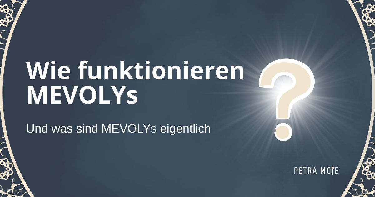 Wie funktionieren MEVOLYs?