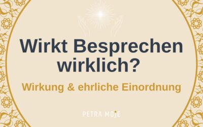 Wirkt Besprechen wirklich? Wirkung & ehrliche Einordnung