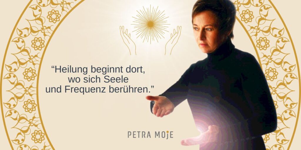 Zitat von Petra Moje zum LICHT-Besprechen: Heilung beginnt dort, wo sich Seele und Frequenz berühren – Verbindung traditioneller Heilverse mit MEVOLYs.