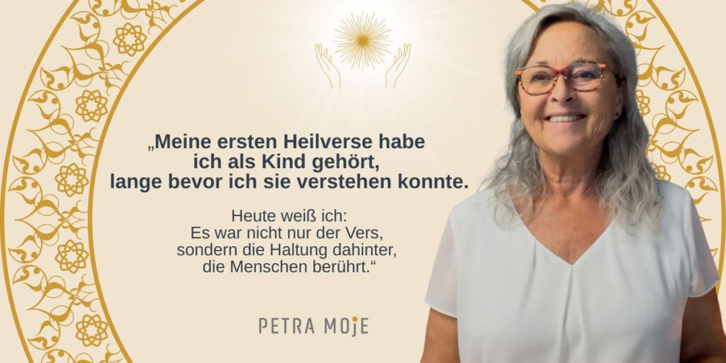 Zitat von Petra Moje über Heilverse beim Besprechen und ihre persönliche Erfahrung.