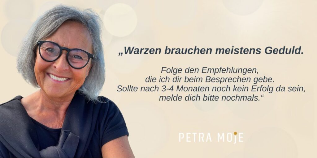 Warzen besprechen Erfahrungsberichte – Petra Moje erklärt warum Geduld beim Besprechen wichtig ist